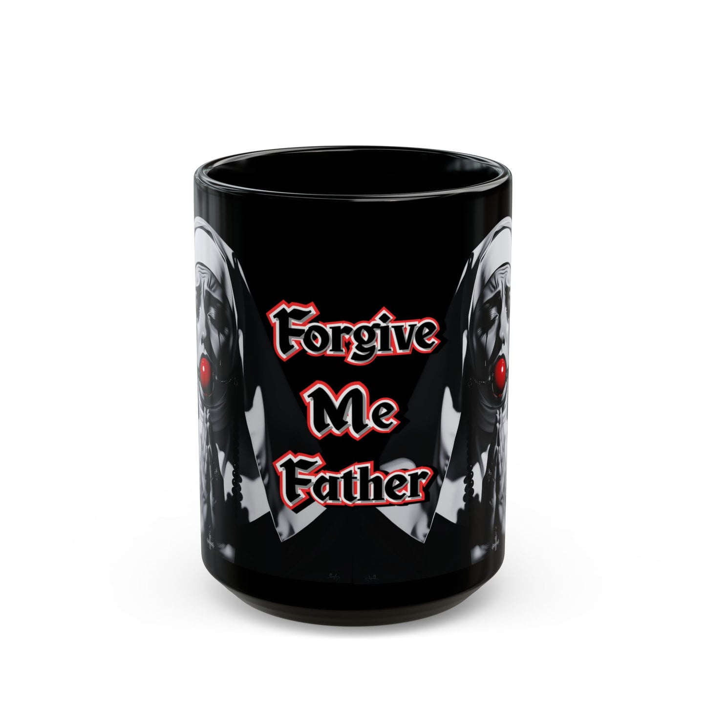 Forgive Me Father Mug – Dark Humor Gothic Coffee Cup