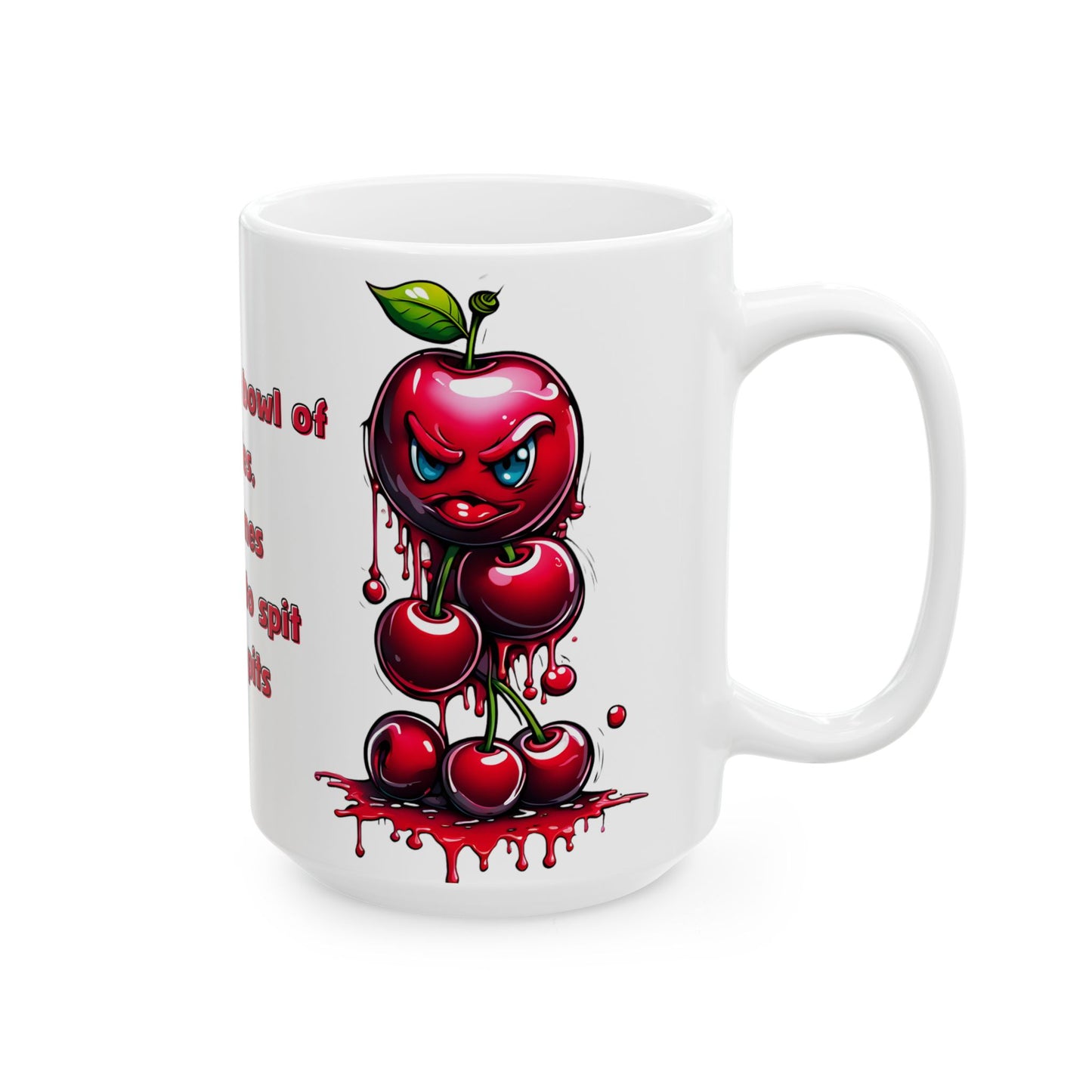 Funny Angry Cherries Mug – “Spit the Pits” Quote Coffee Cup (11oz & 15oz)