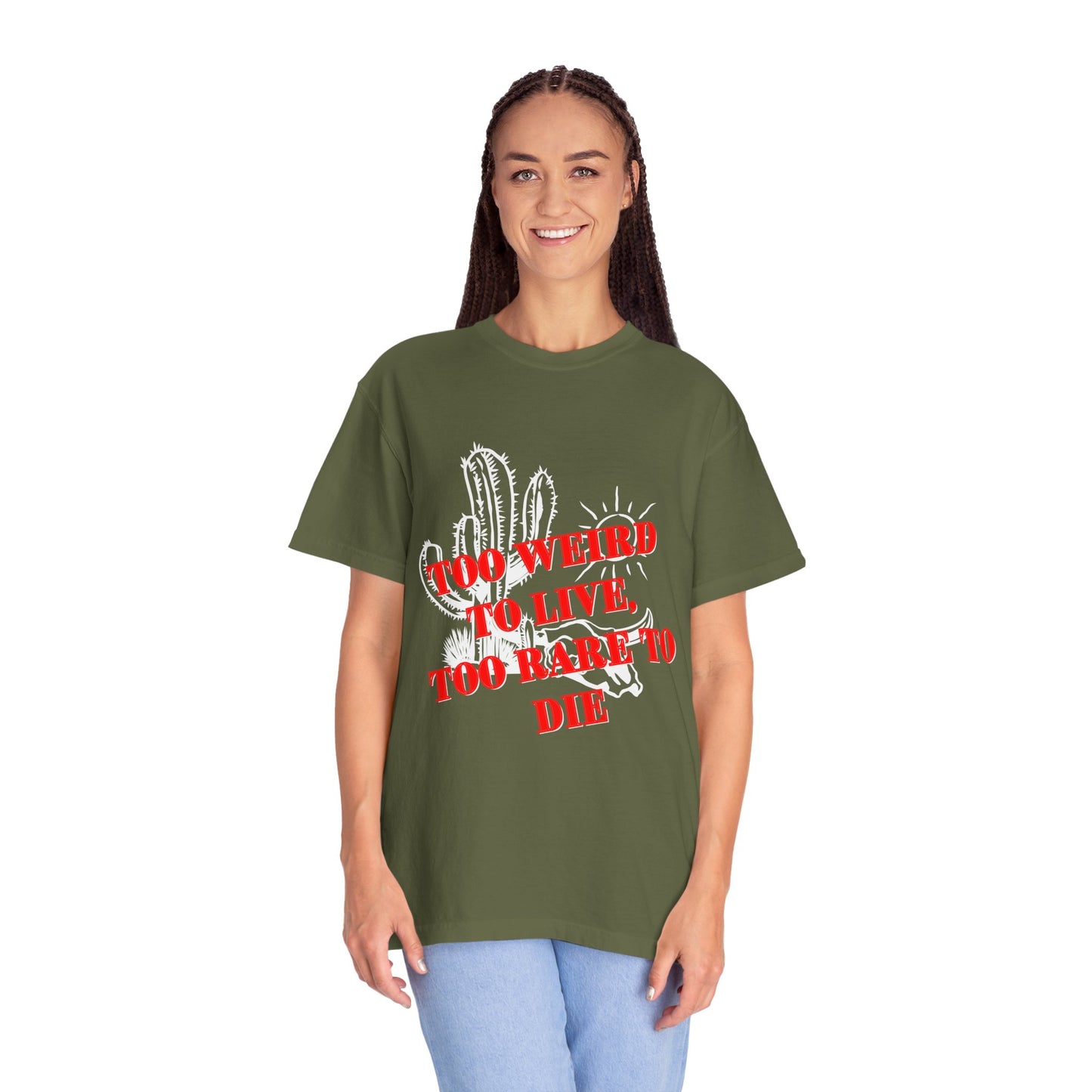 Too Weird to Live Too Rare to Die T-Shirt – Cool Unisex Cotton Graphic Tee